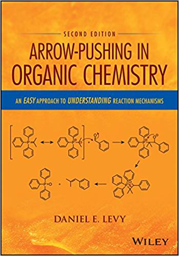 Arrow-Pushing in Organic Chemistry:  An Easy Approach to Understanding Reaction Mechanisms